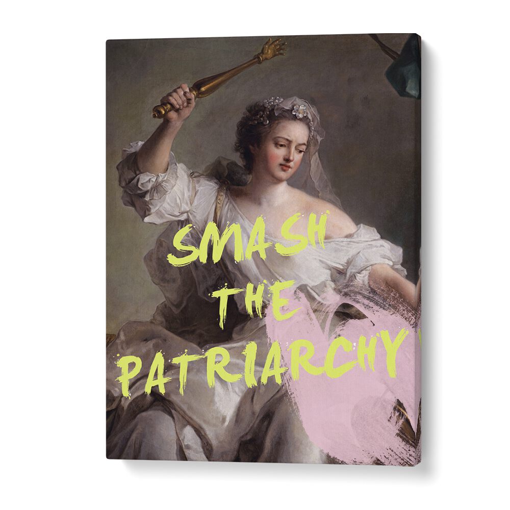 Smash the Patriarchy By Grace Digital Art Co Altered Art Prints in Gallery Wrap