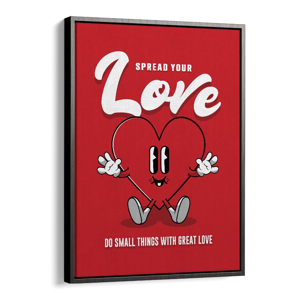 Spread Your Love Quotes and Typography Posters in Black Floater Frame