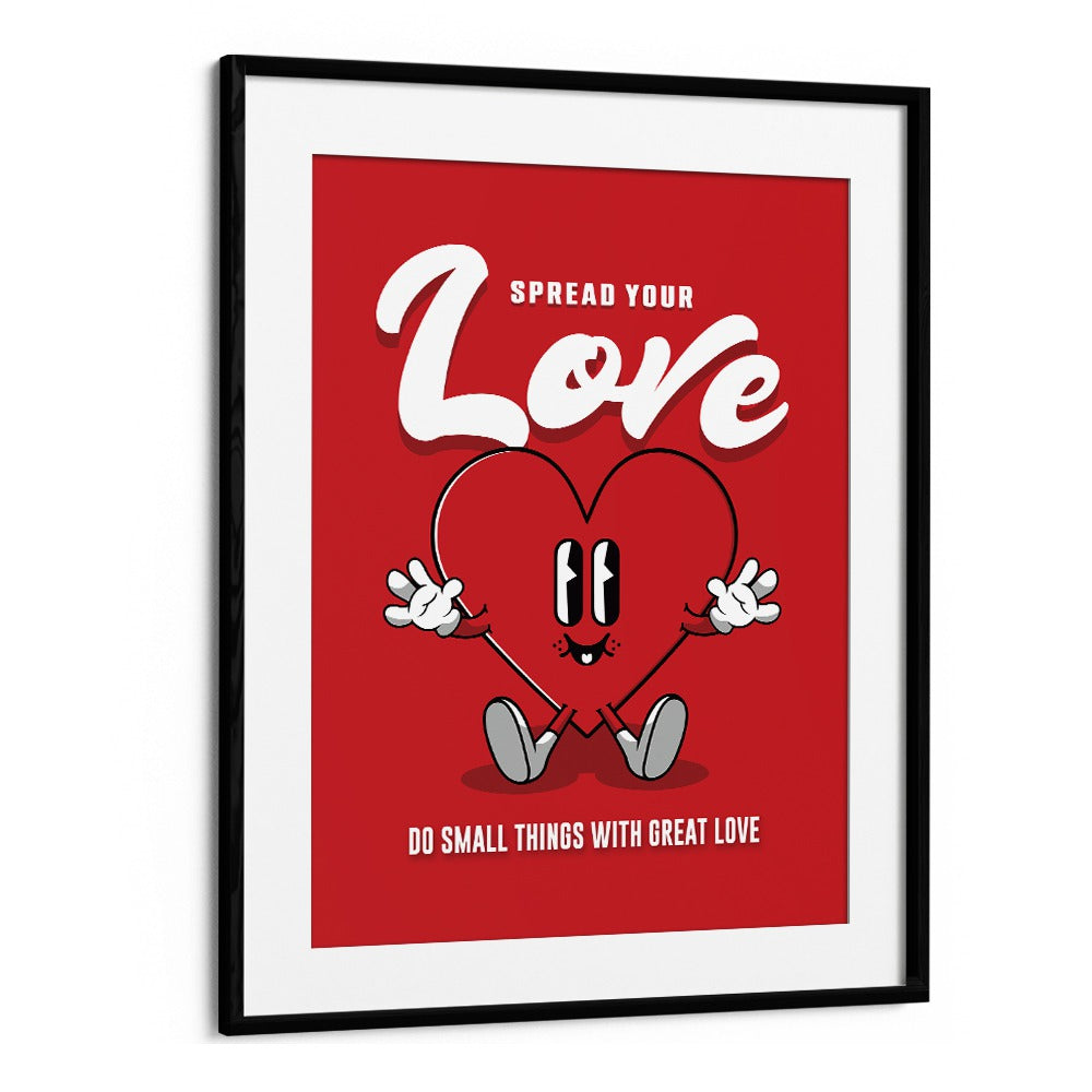 Spread Your Love Quotes and Typography Posters in Black Frame With Mount