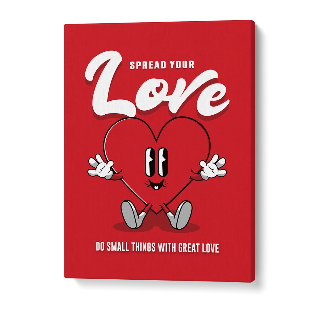 Spread Your Love Quotes and Typography Posters in Gallery Wrap