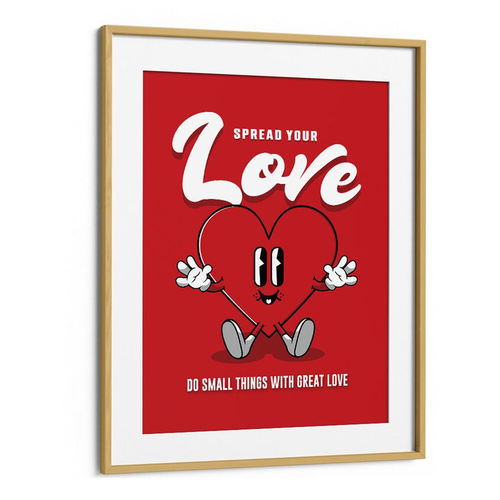 Spread Your Love Quotes and Typography Posters in Oak Wood Frame With Mount