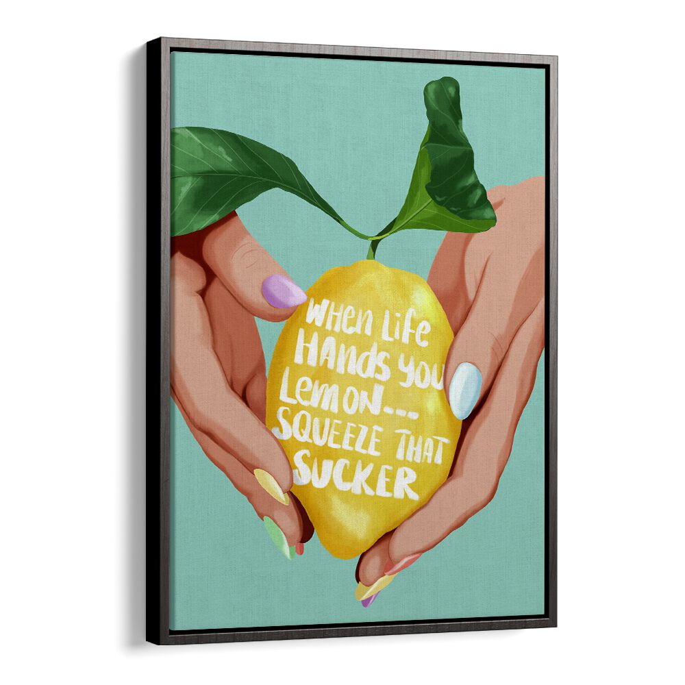 Squeeze That Lemon Kitchen Posters Kitchen Art Prints in Black Floater Frame