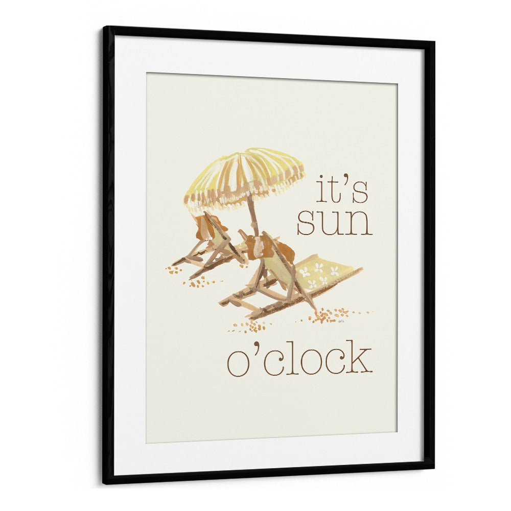 Sun O Clock by Ania Zwara Quotes Posters Wall Art Prints in Black Frame With Mount