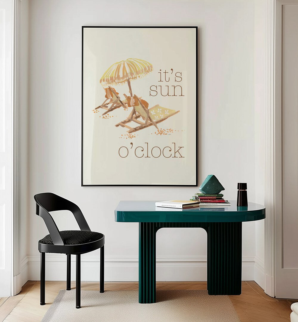 Sun O Clock by Ania Zwara Quotes and Typography Posters in Black Plain Frame placed on a wall behind a study table