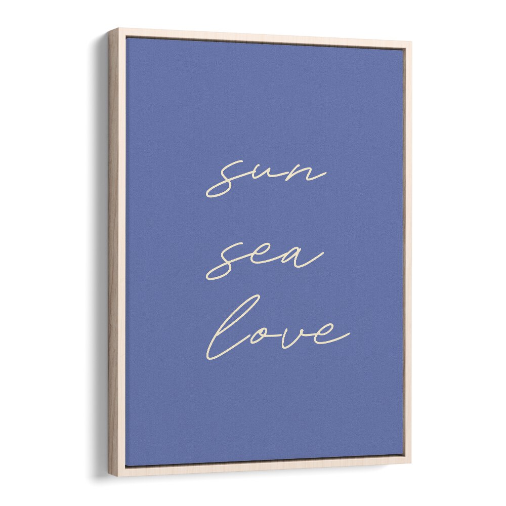 Sun Sea Love Beach Prints Coastal Wall Art in Oak Wood Floater Frame