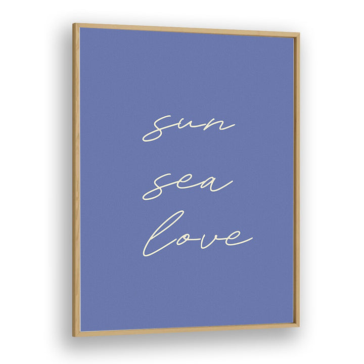 Sun Sea Love Beach Prints Coastal Wall Art in Oak Wood Plain Frame