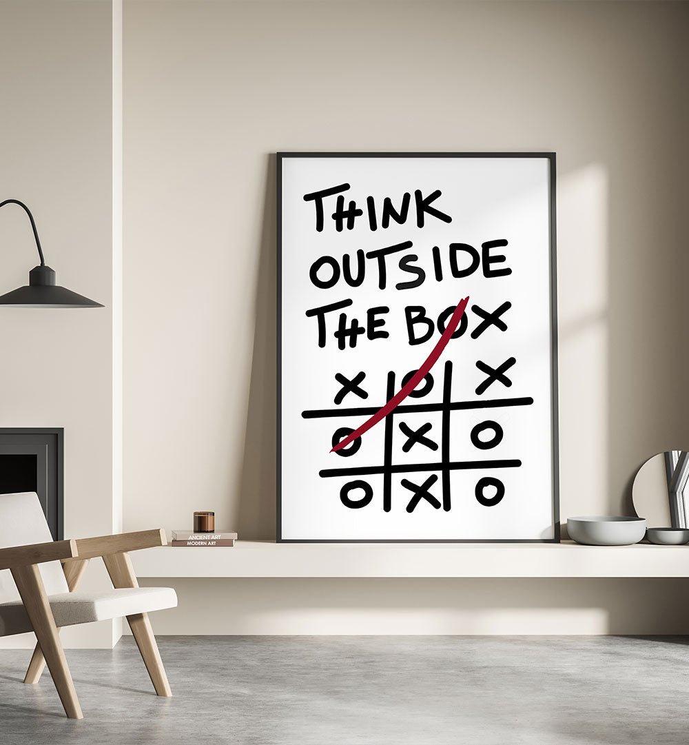 THINK OUTSIDE THE BOX , QUOTES & TYPOGRAPHY POSTERS