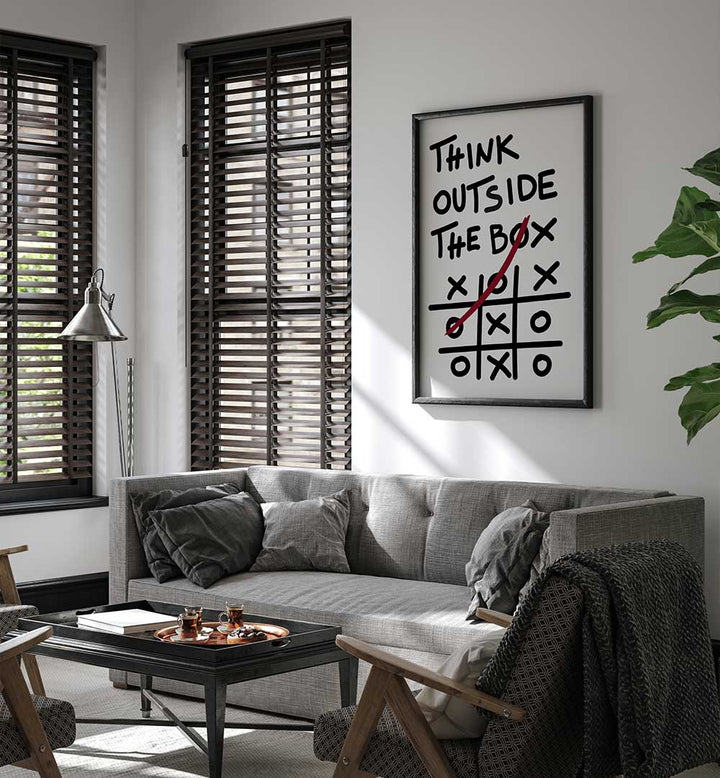 THINK OUTSIDE THE BOX , QUOTES & TYPOGRAPHY POSTERS