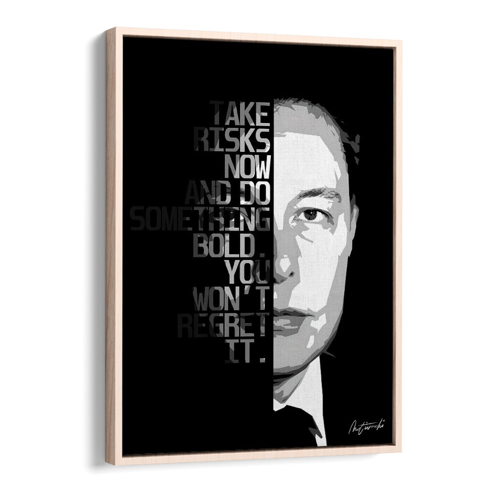 Take Risks Now Quotes And Typography Posters in Oak Wood Floater Frame