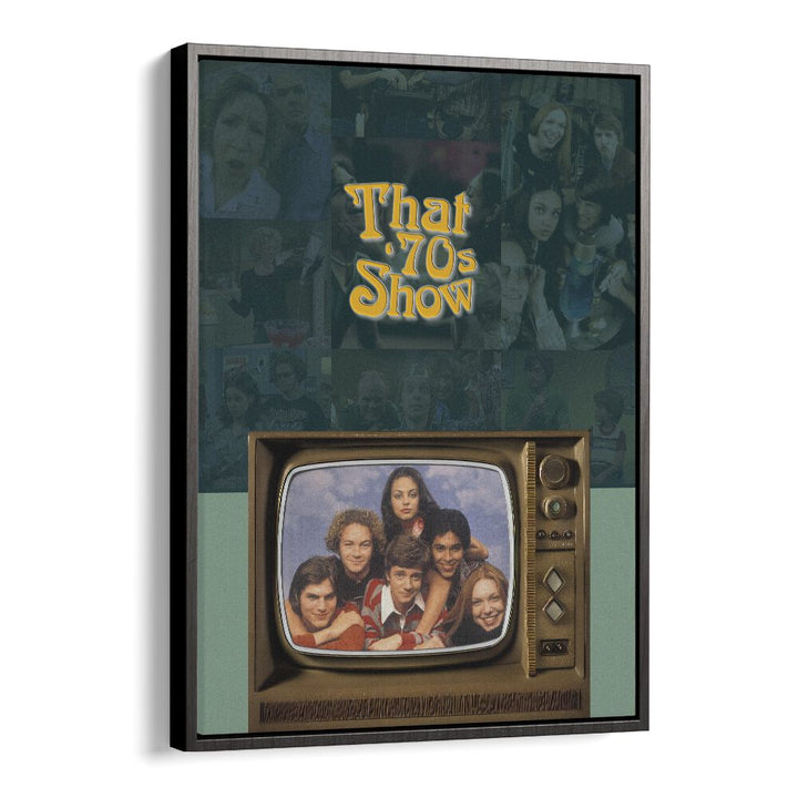 That 70s Show by Grishma Korjani Movie Posters in Black Floater Frame