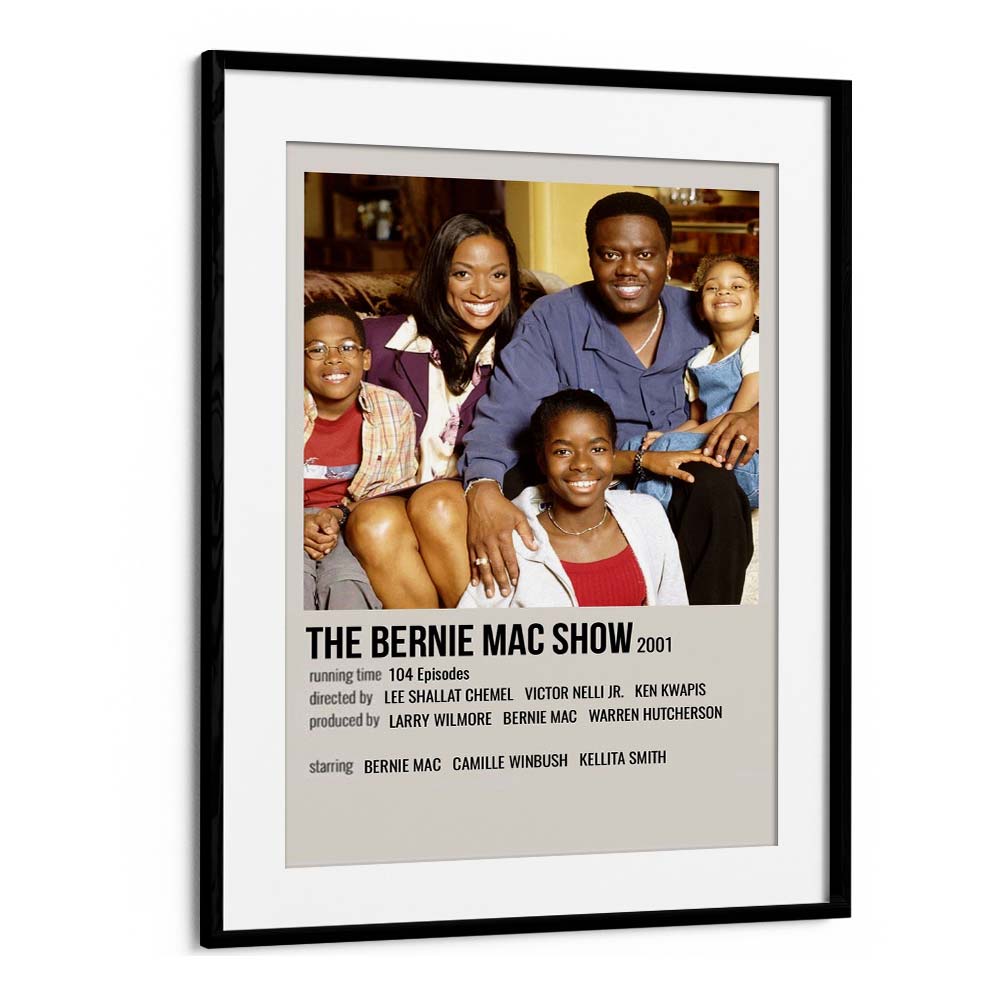 The Bernie Mac Show 2001 Movie Posters in Black Frame With Mount