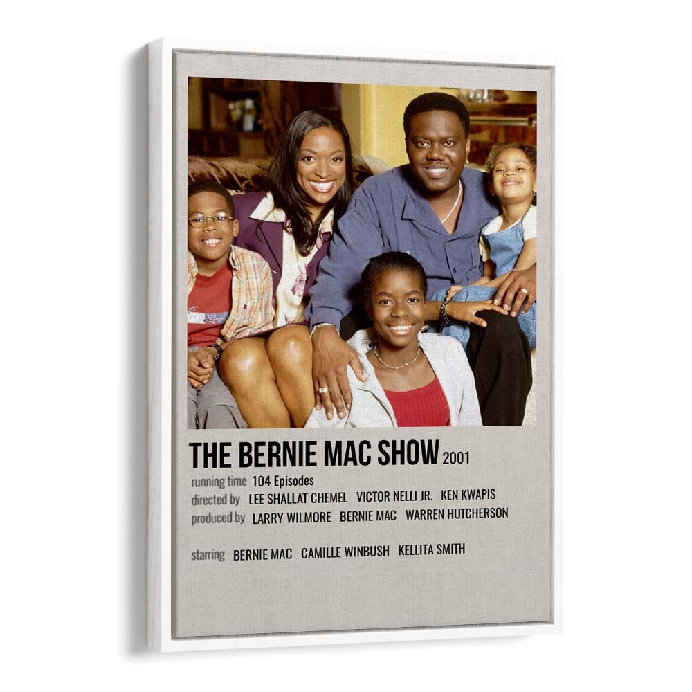 The Bernie Mac Show 2001 Movie Posters in White Floater Frame