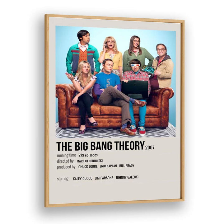 The Big Bang Theory 2007 ii Movie Posters in Oak Wood Plain Frame