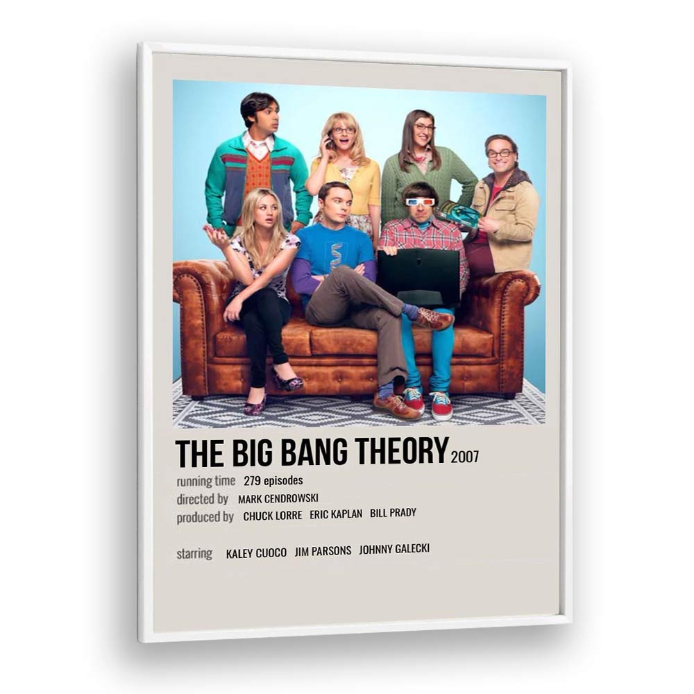 The Big Bang Theory 2007 ii Movie Posters in White Plain Frame