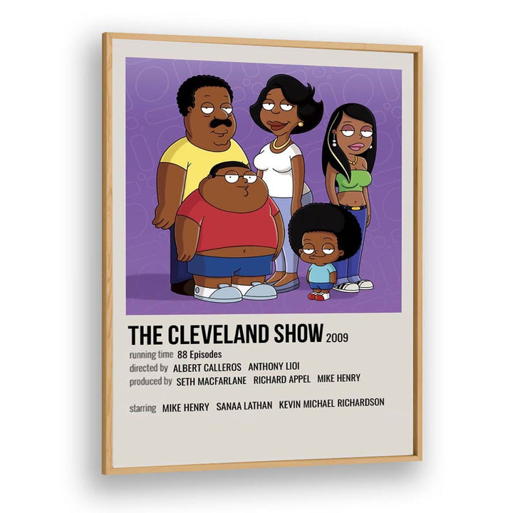 The Cleveland Show 2009 I Movie Posters in Oak Wood Plain Frame