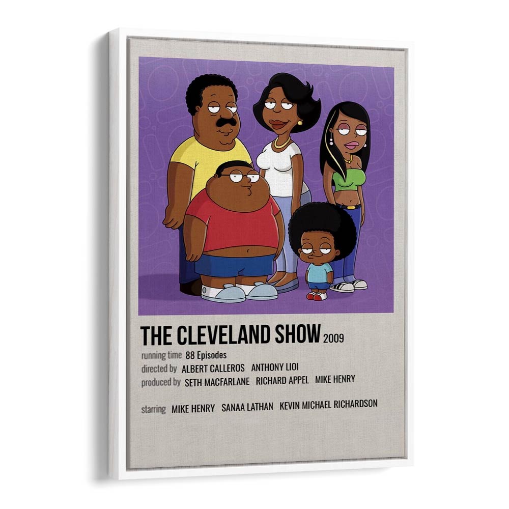 The Cleveland Show 2009 I Movie Posters in White Floater Frame