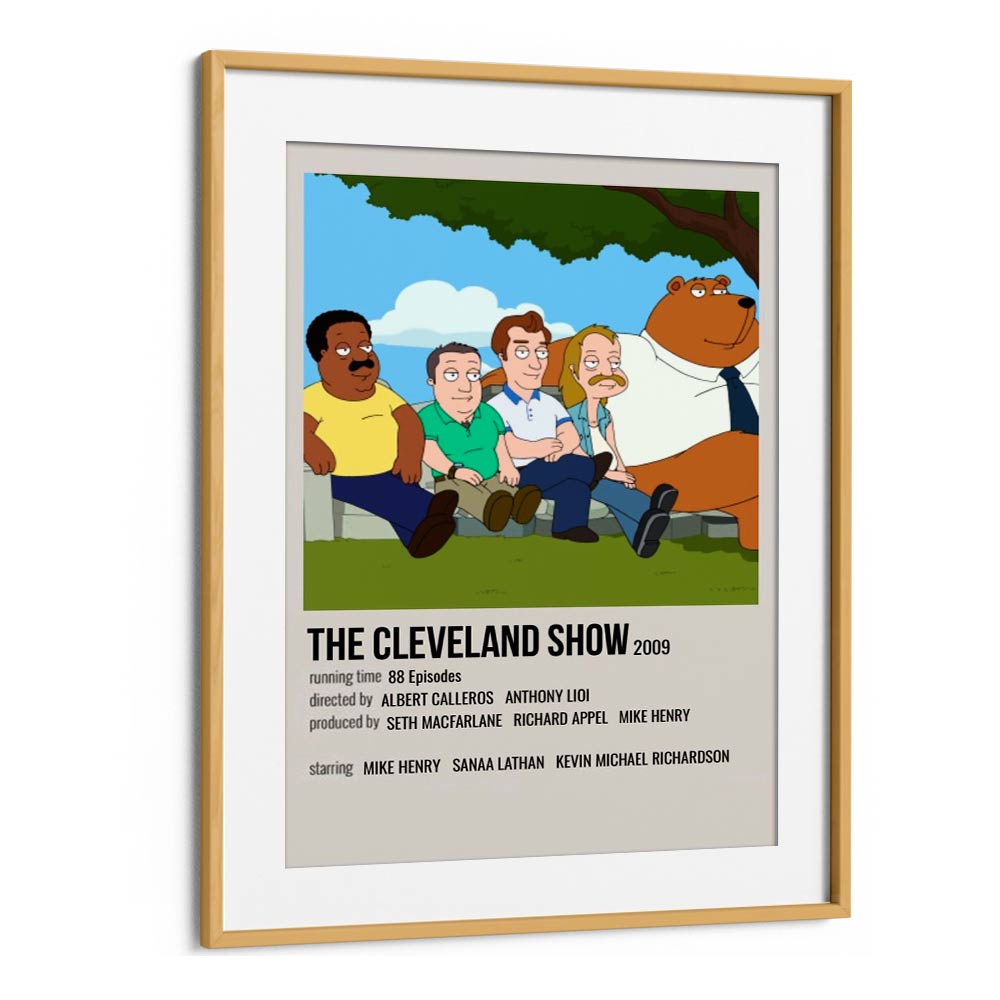 The Cleveland Show 2009 ii Movie Posters in Oak Wood Frame With Mount