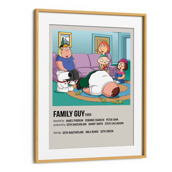 The Family Guy 1999 I Movie Posters in Oak Wood Frame With Mount