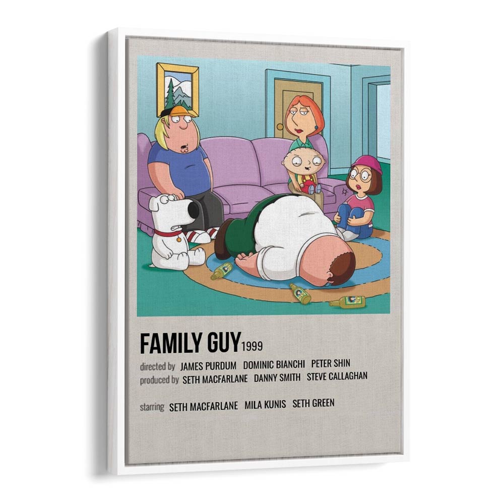 The Family Guy 1999 I Movie Posters in White Floater Frame