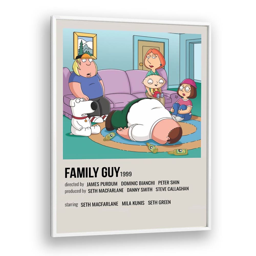 The Family Guy 1999 I Movie Posters in White Plain Frame