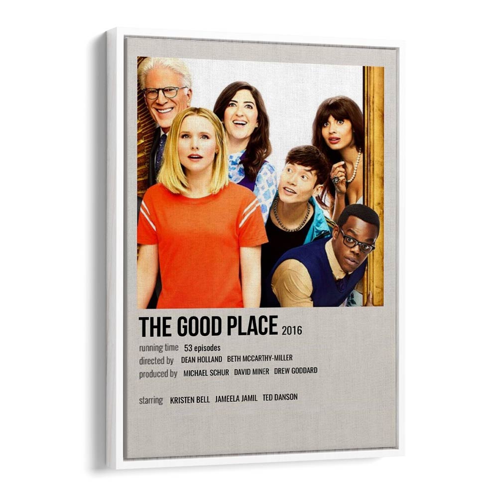 The Good Place 2016 Movie Posters in White Floater Frame