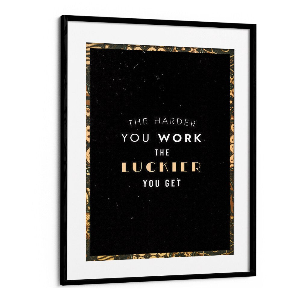 Stylish poster featuring "THE HARDER YOU WORK, QUOTES" to inspire motivation and perseverance in your space.
