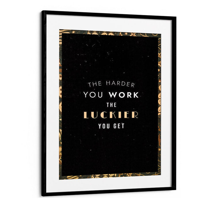 Stylish poster featuring "THE HARDER YOU WORK, QUOTES" to inspire motivation and perseverance in your space.