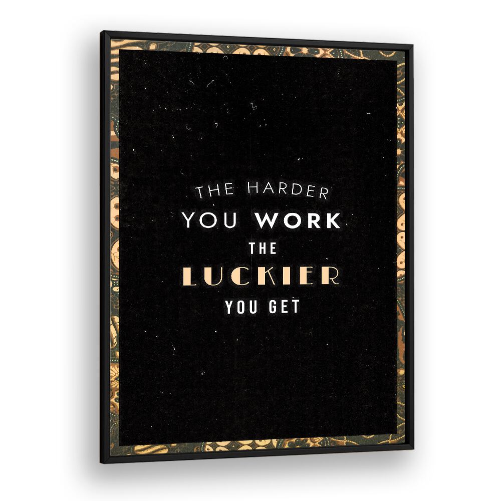 Inspire your space with "THE HARDER YOU WORK, QUOTES" typography poster, perfect for daily motivation.