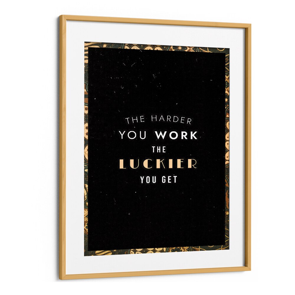 Elevate your space with "THE HARDER YOU WORK, QUOTES" poster, inspiring motivation and perseverance daily.