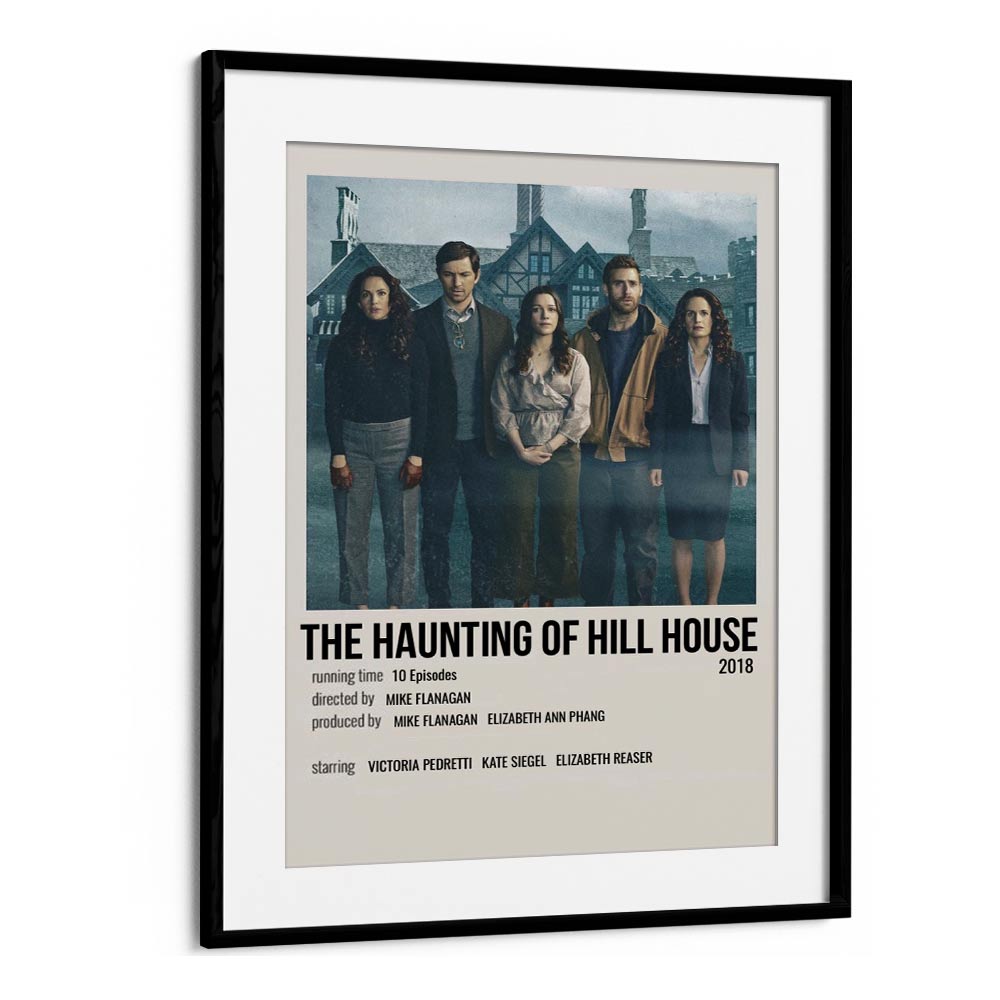 The Haunting Of Hill House 2018 ii Movie Posters in Black Frame With Mount