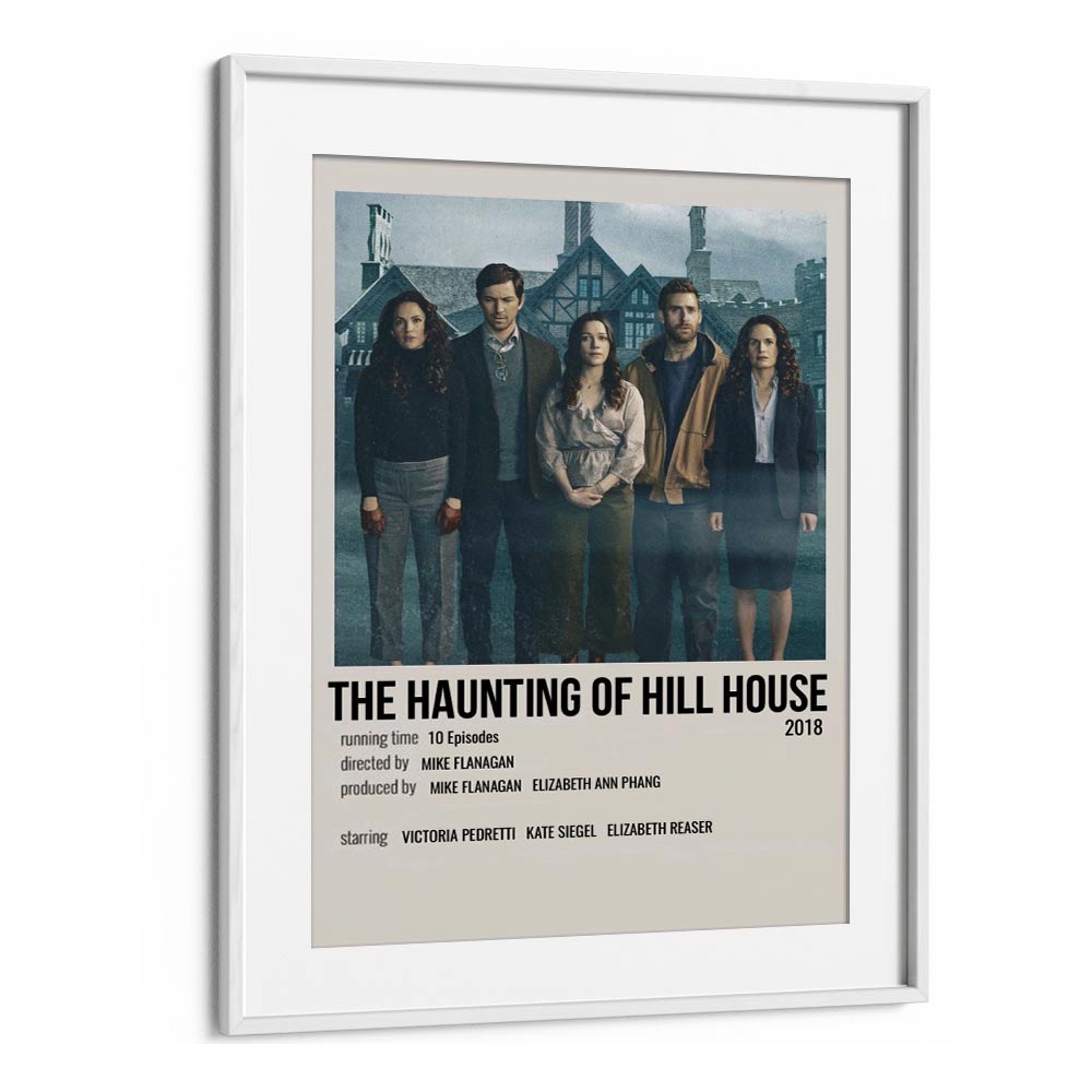 The Haunting Of Hill House 2018 ii Movie Posters in White Frame With Mount