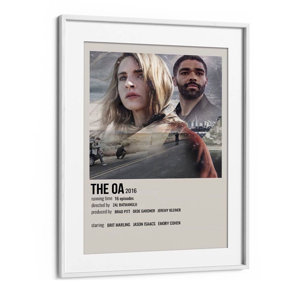 The Oa 2016 Movie Posters in White Frame With Mount