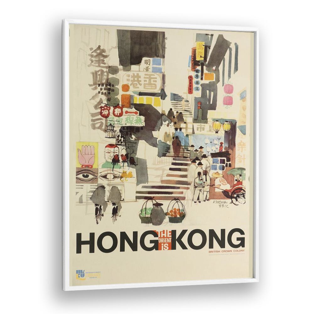 The Orient Is-hong Kong Retro Vintage Travel Travel Posters in White Plain Frame