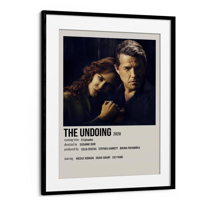 The Undoing 2020 Movie Posters in Black Frame With Mount