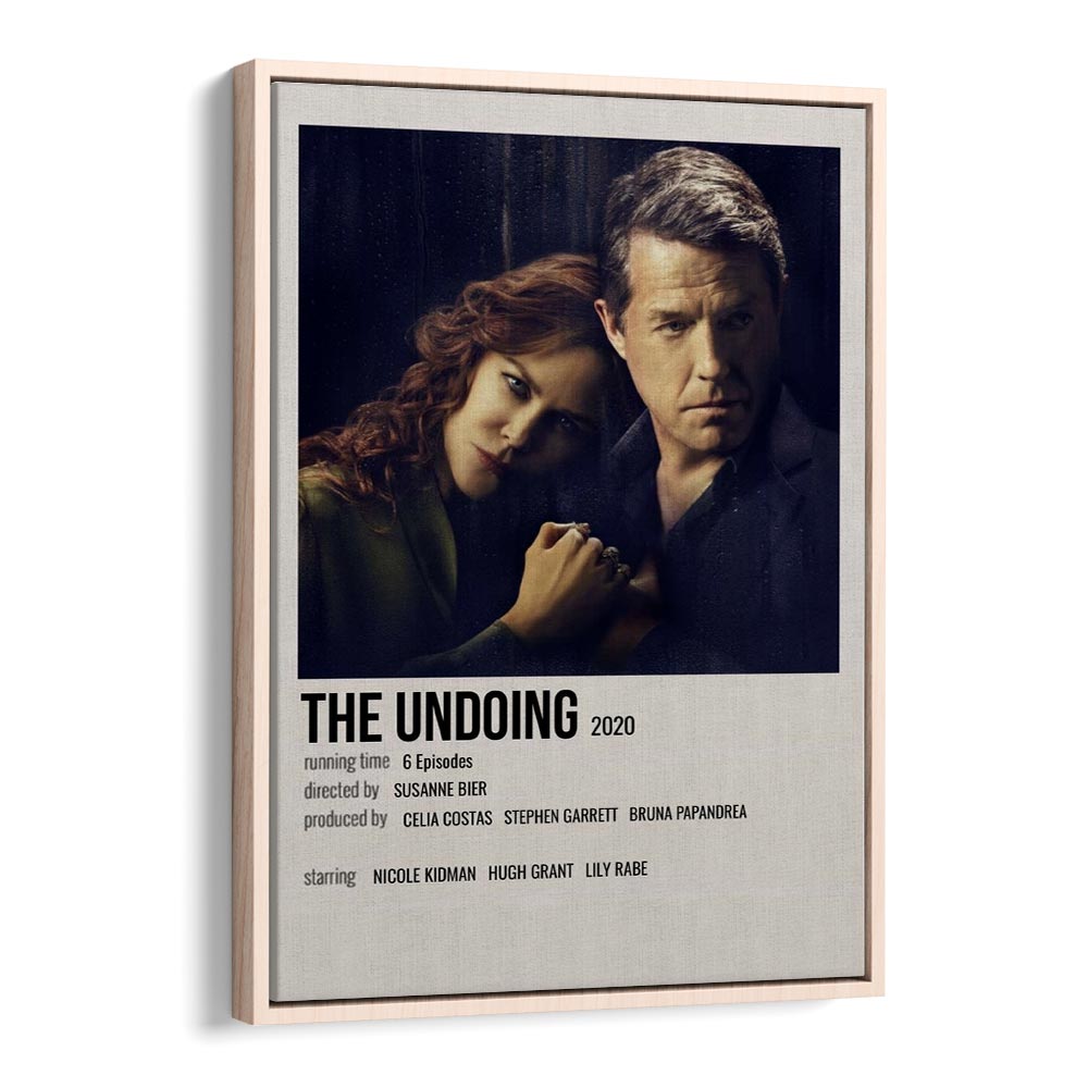 The Undoing 2020 Movie Posters in Oak Wood Floater Frame