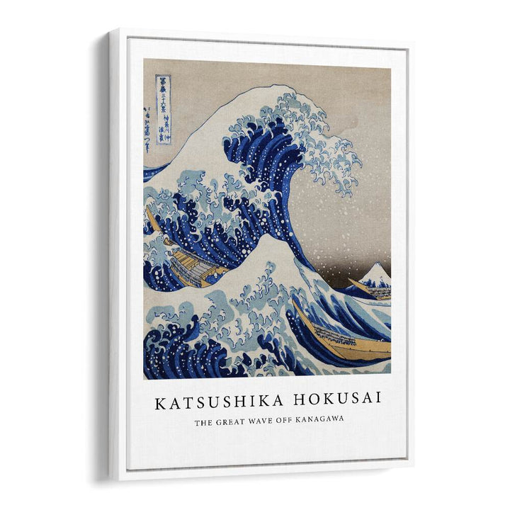 The Wave Off Kanagawa (1830-1833) By Katsushika Hokusai Japanese Paintings in White Floater Frame