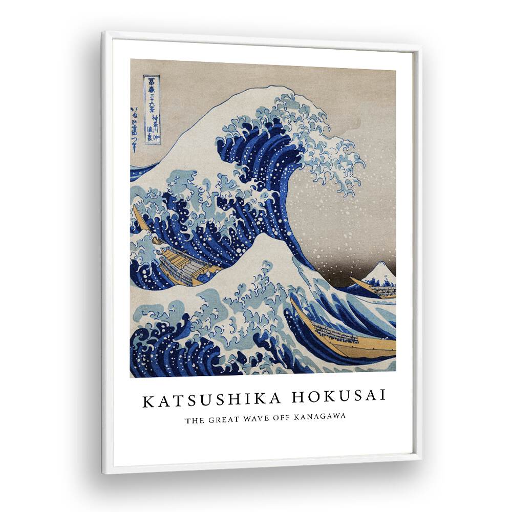 The Wave Off Kanagawa (1830-1833) By Katsushika Hokusai Japanese Paintings in White Plain Frame