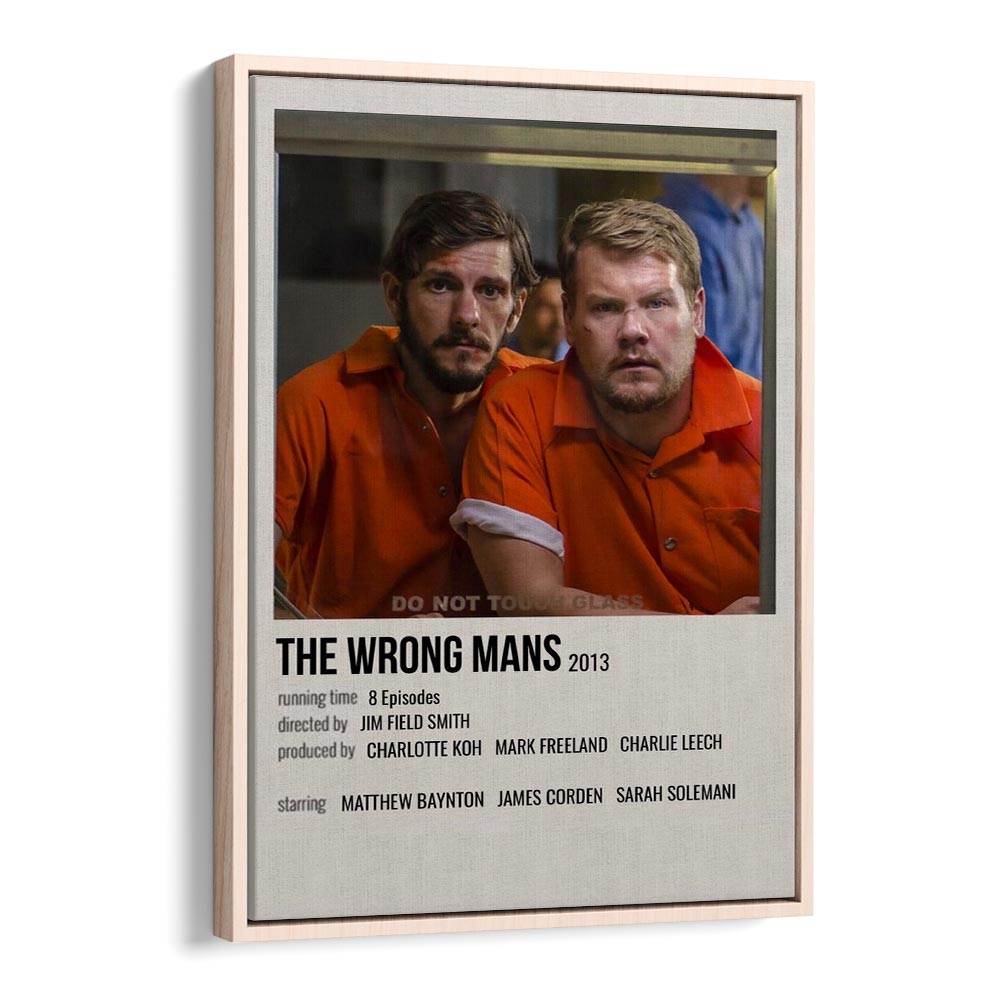 The Wrong Mans 2013 Movie Posters in Oak Wood Floater Frame