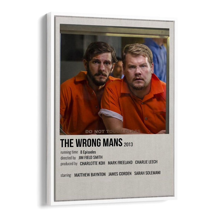 The Wrong Mans 2013 Movie Posters in White Floater Frame