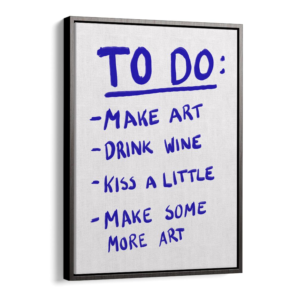 To Do List by Athene Fritsch Quotes and Typography Posters in Black Floater Frame