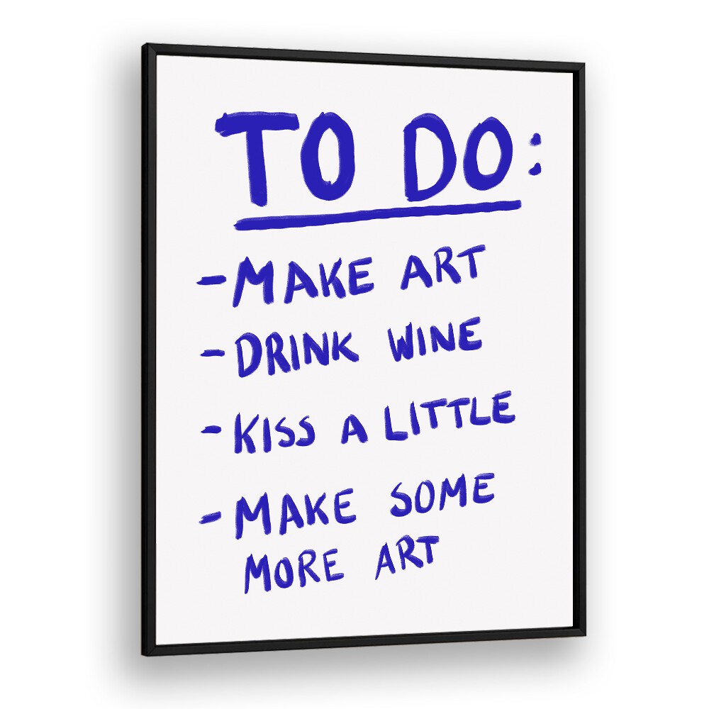 To Do List by Athene Fritsch Quotes and Typography Posters in Black Plain Frame