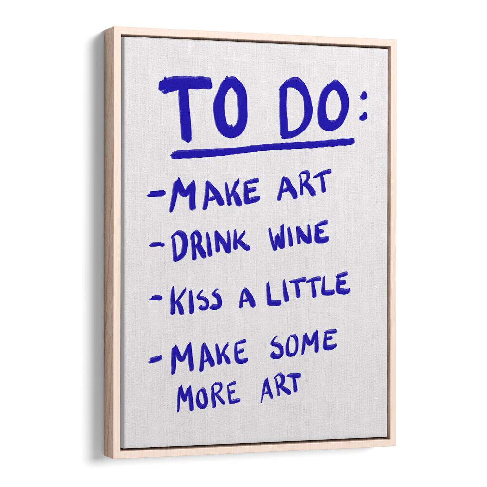 To Do List by Athene Fritsch Quotes and Typography Posters in Oak Wood Floater Frame