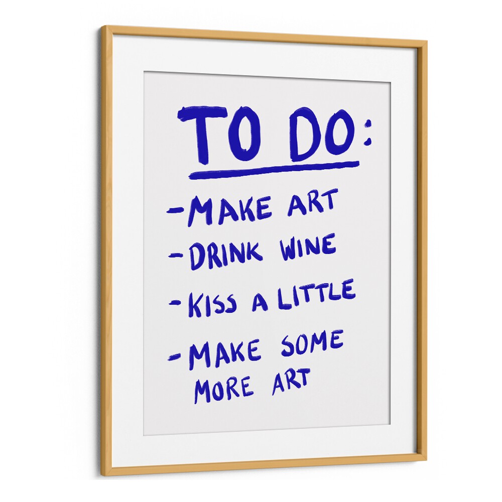 To Do List by Athene Fritsch Quotes and Typography Posters in Oak Wood Frame With Mount