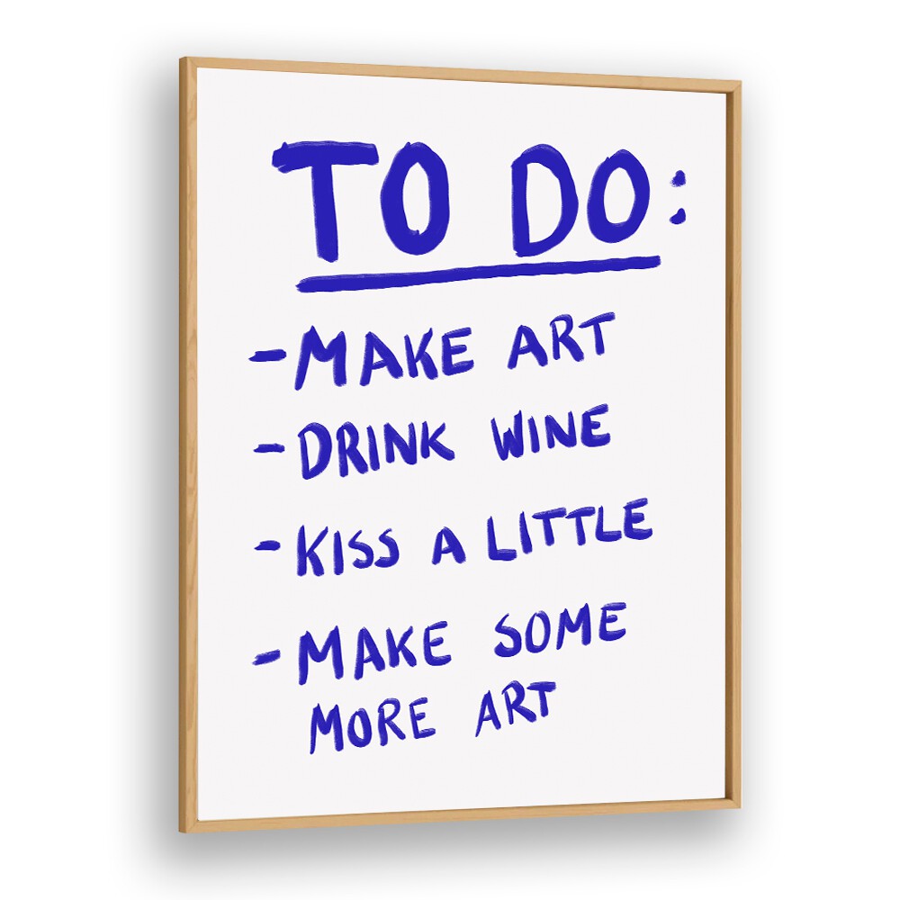 To Do List by Athene Fritsch Quotes and Typography Posters in Oak Wood Plain Frame