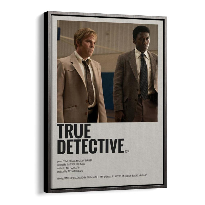 True Detective 2014 Movie Posters in Black Floater Frame