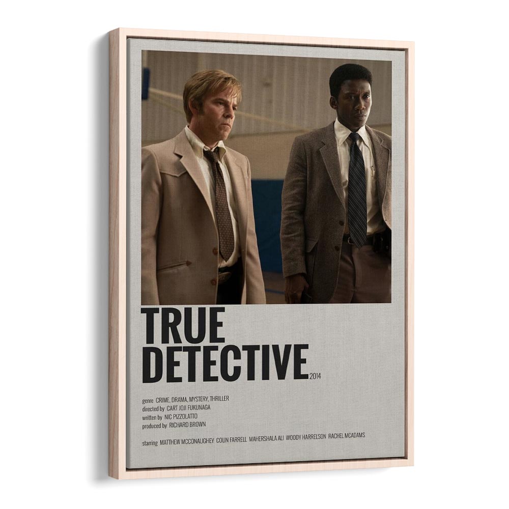 True Detective 2014 Movie Posters in Oak Wood Floater Frame