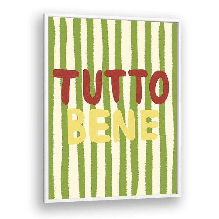 Tutto Bene by Studio Dolci Kitchen Posters in White Plain Frame