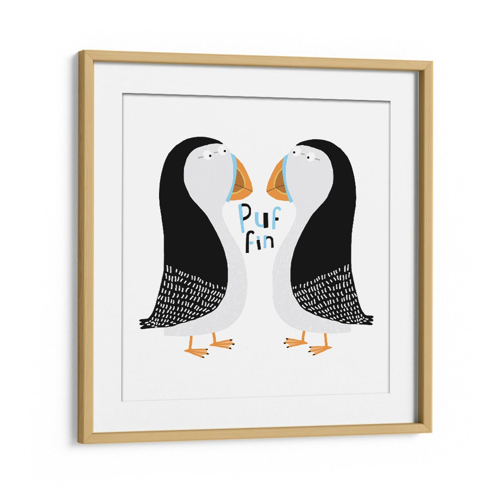 Two Puffins With Hand Drawn Text By Carla Daly Kids Room Art in Oak Wood Frame With Mount