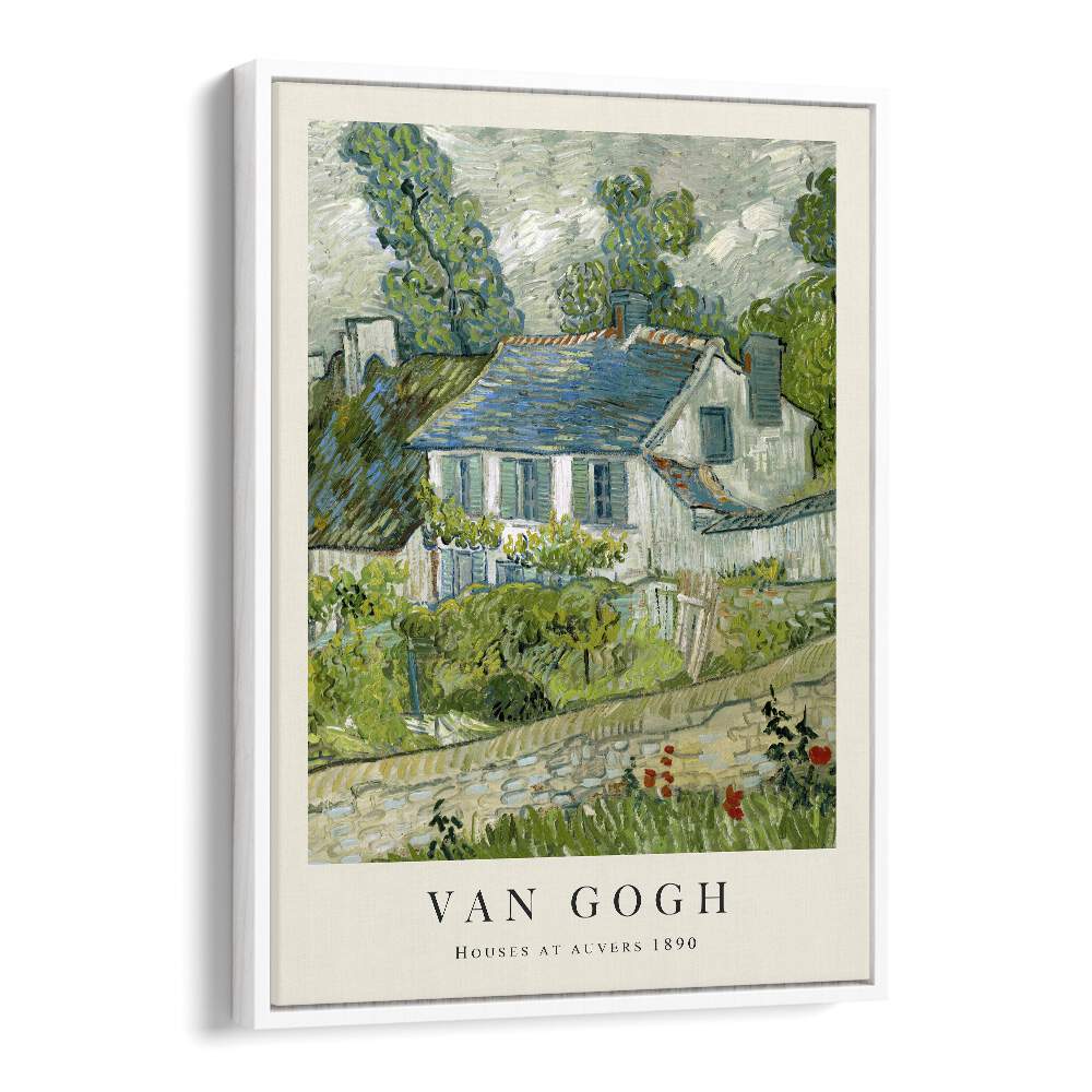 Van Gogh - Houses Of Auvers 1980 Vincent Van Gogh art painting Artwork in White Floater Frame