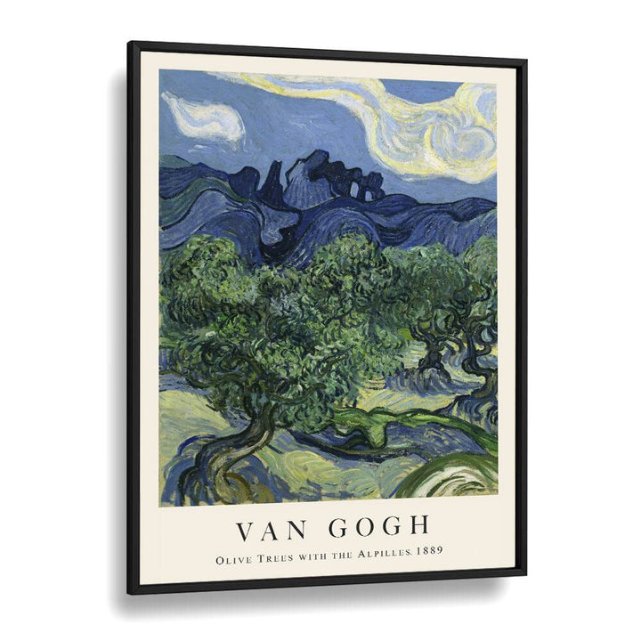 Van Gogh's Olive Groves Olive Trees With The Alpilles, 1889 Vincent Van Gogh art painting Artwork in Black Plain Frame